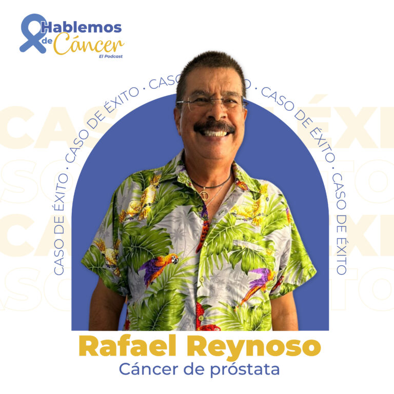 Cáncer de próstata, caso de éxito de Rafael Reynoso